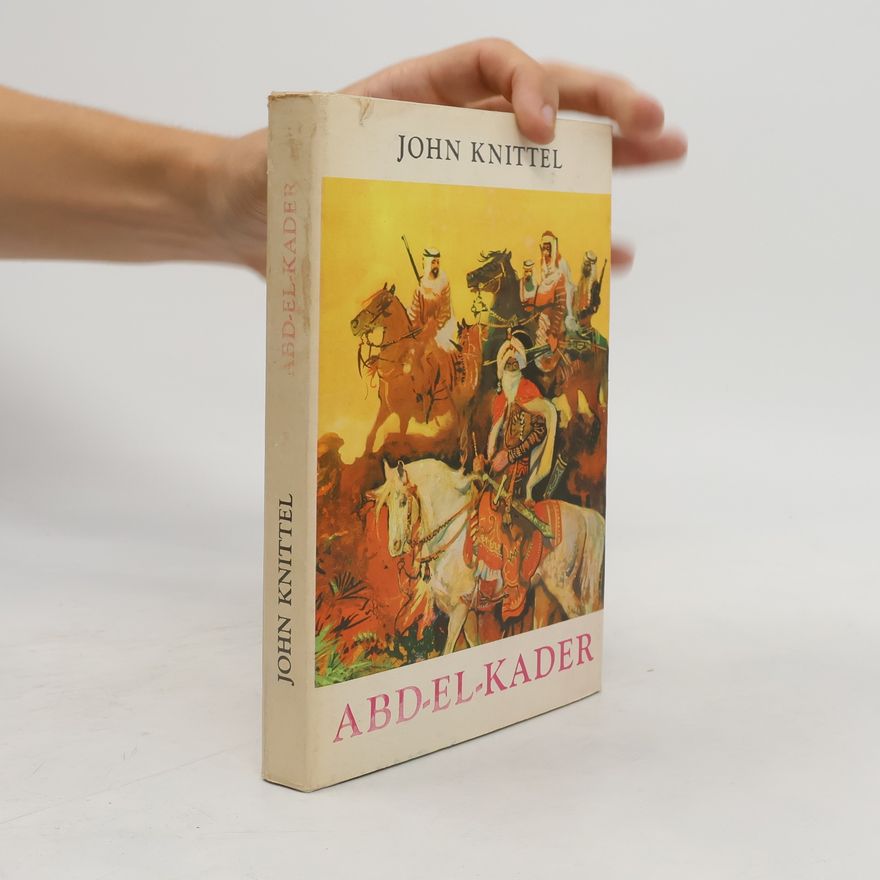 John Knittel Abd-el-Kader