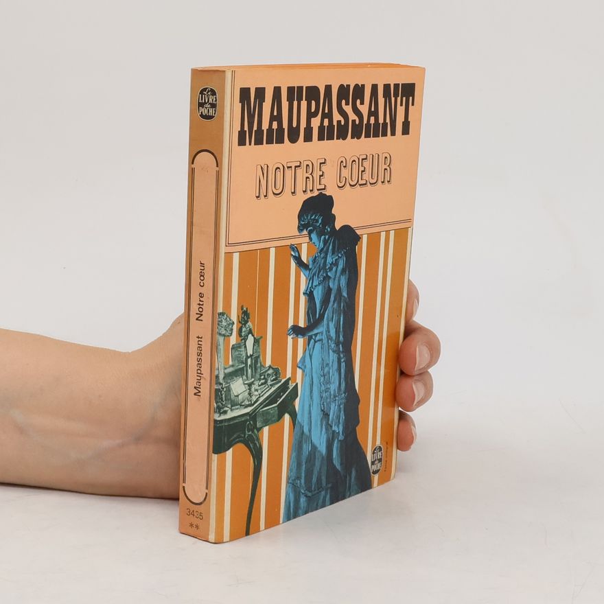Guy de Maupassant Notre Coeur