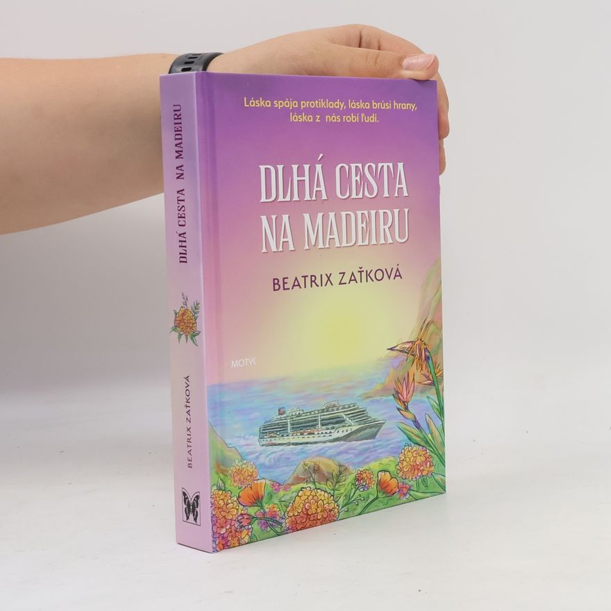 Beatrix Zaťková Dlhá cesta na Madeiru