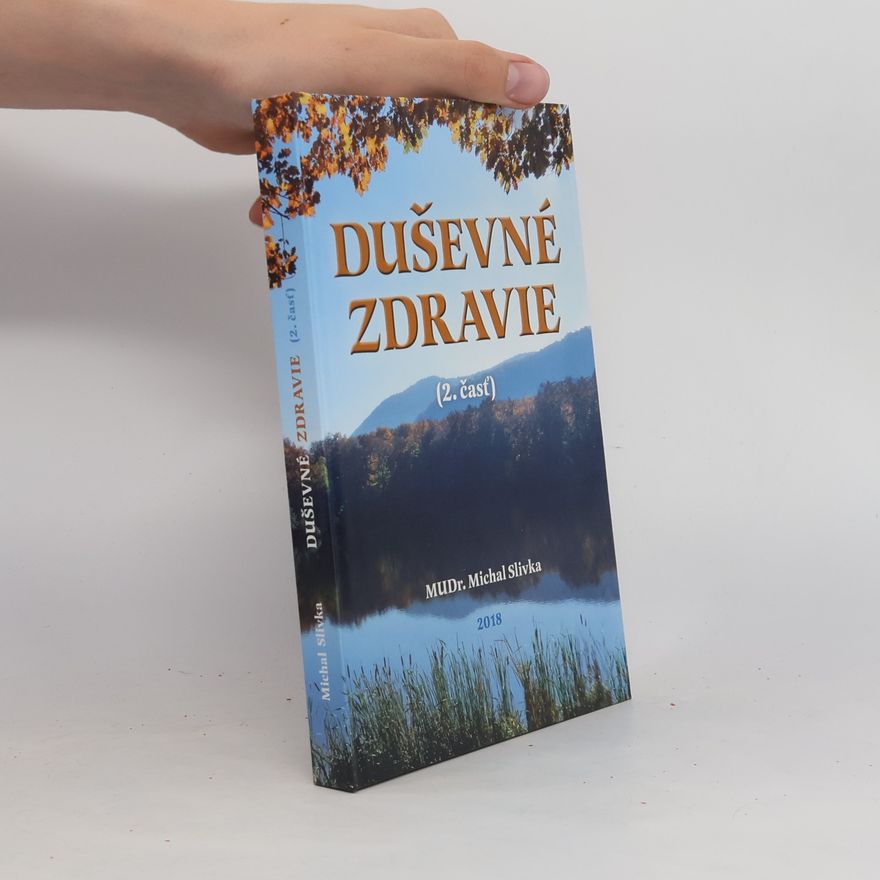 Michal Slivka Duševné zdravie (2. časť)