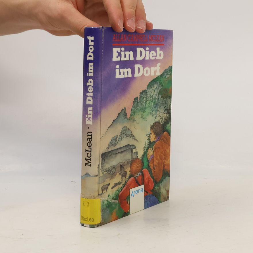 Allan Campbell McLean Ein Dieb im Dorf
