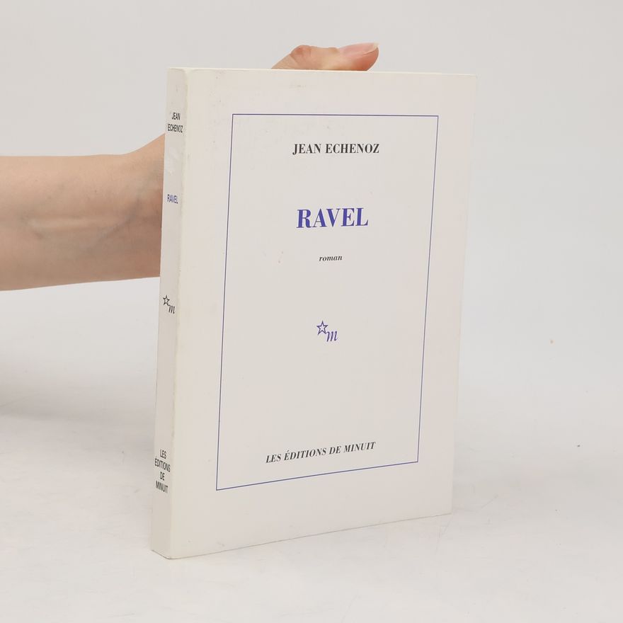 Jean Echenoz Ravel