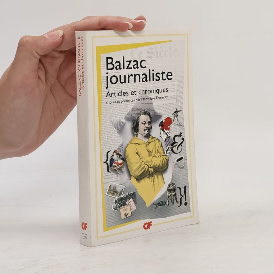 Marie-Eve Thérenty Balzac journaliste