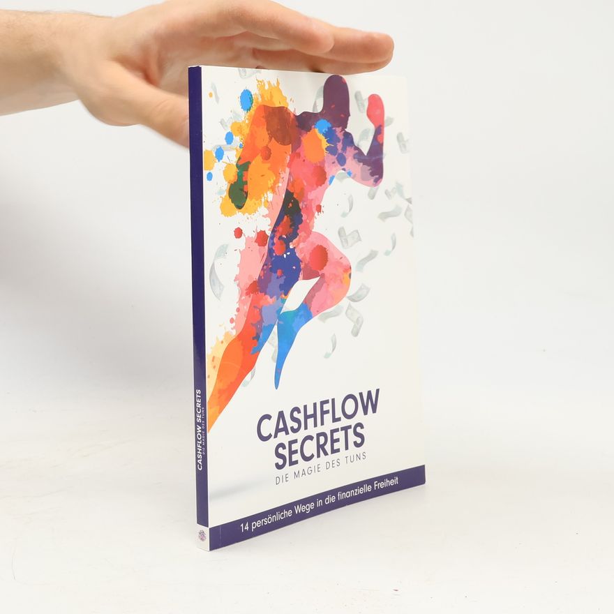 Collectif d'auteurs Cashflow Secrets. Die Magie des Tuns