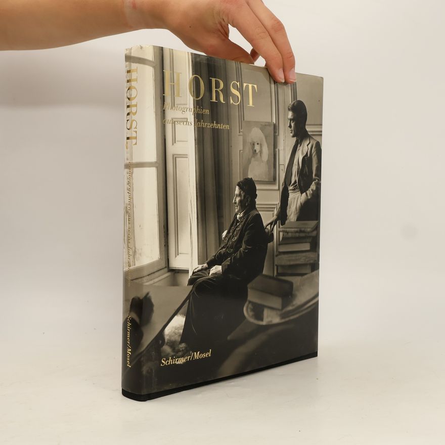 Horst P. Horst Photographien aus sechs Jahrzehnten