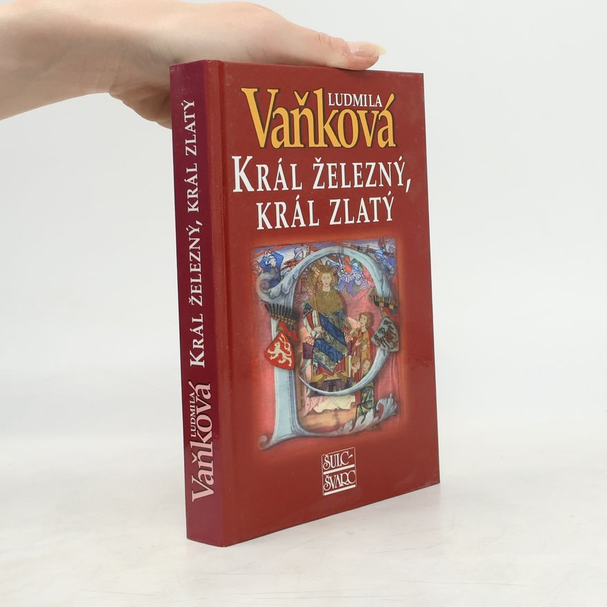 Ludmila Vaňková Král železný, král zlatý