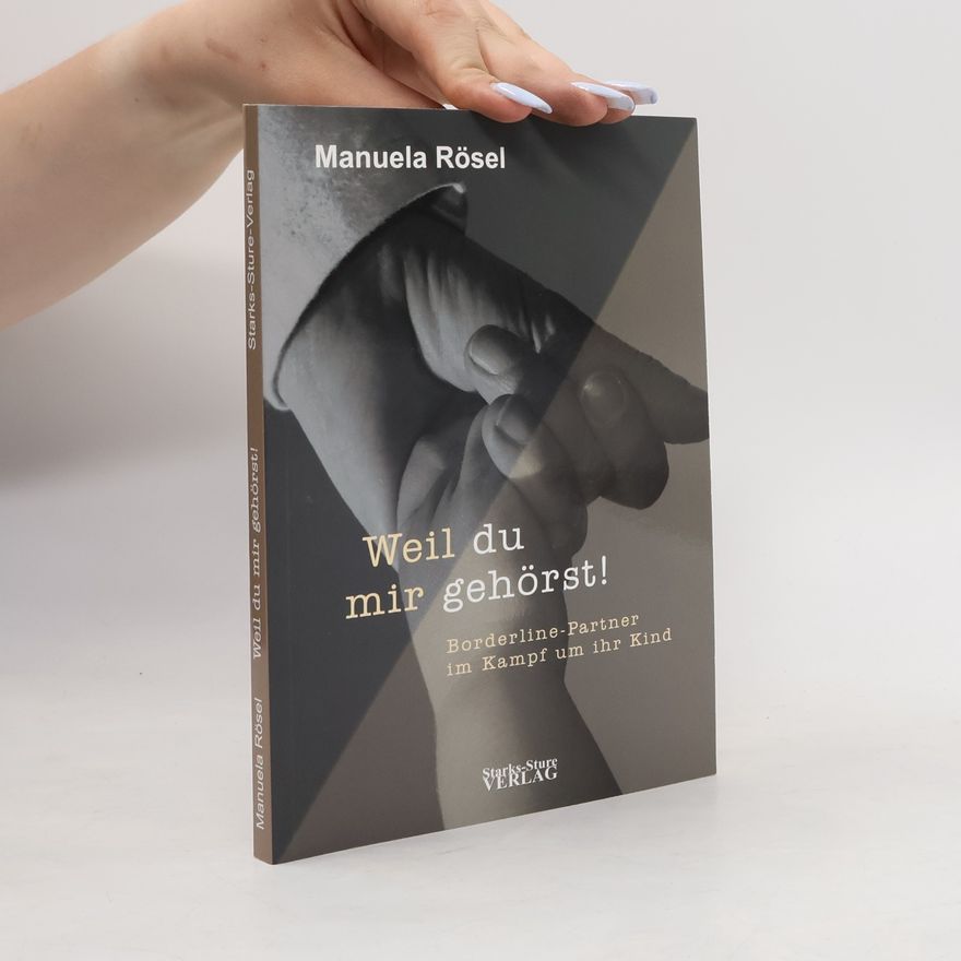Manuela Rösel Weil du mir gehörst