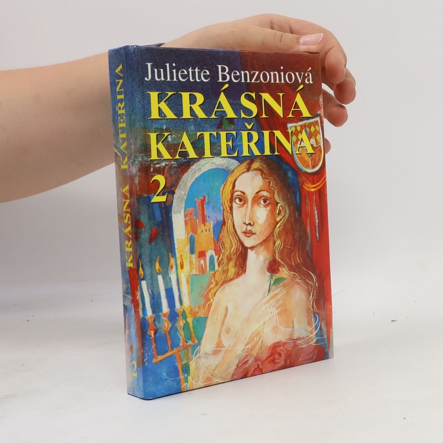 Juliette Benzoniová Krásná Kateřina 2