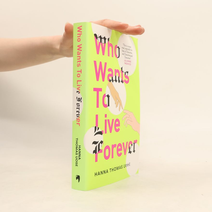 Hanna Thomas Uose Who Wants to Live Forever