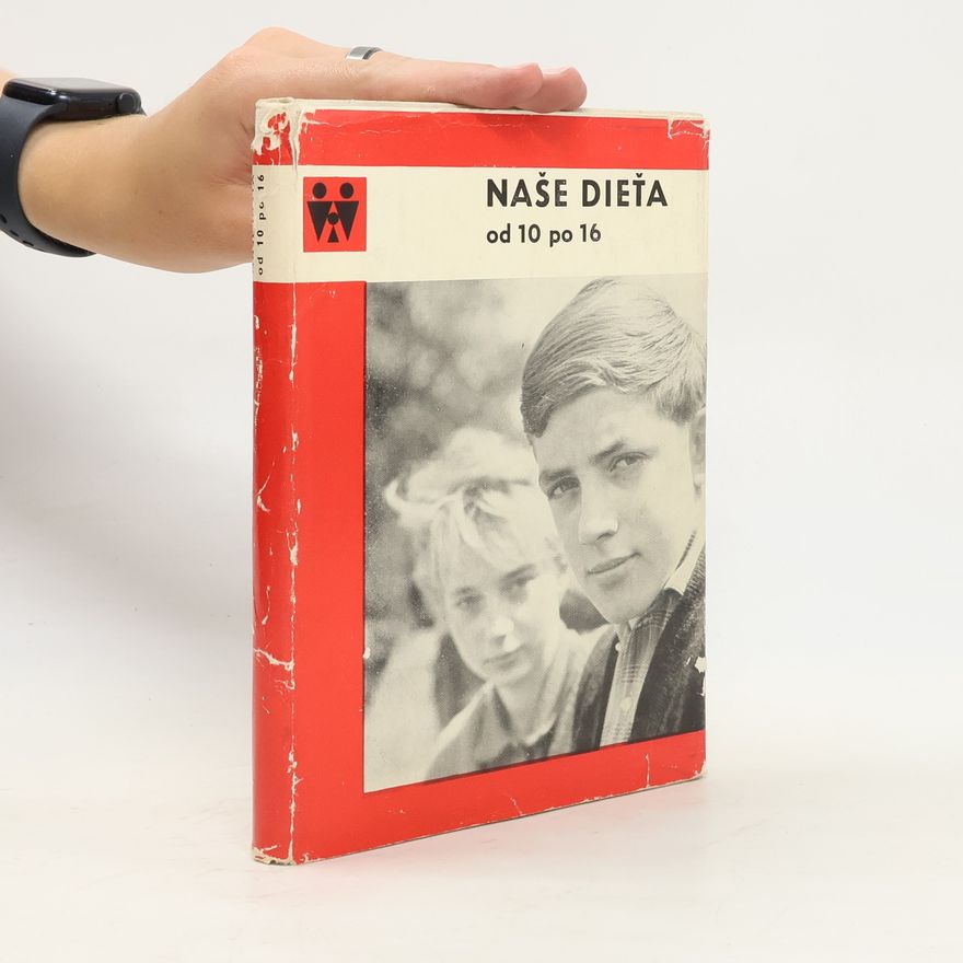Collectif d'auteurs Naše dieťa od 10 po 16