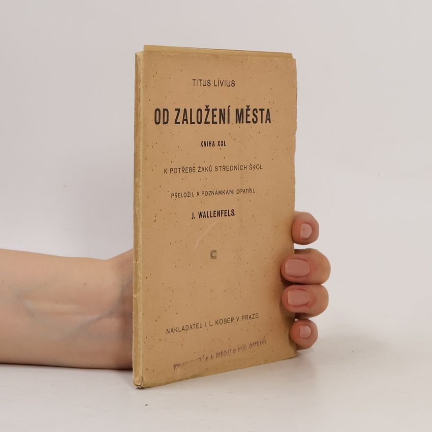 J. Wallenfels Od založení města, kniha XXI