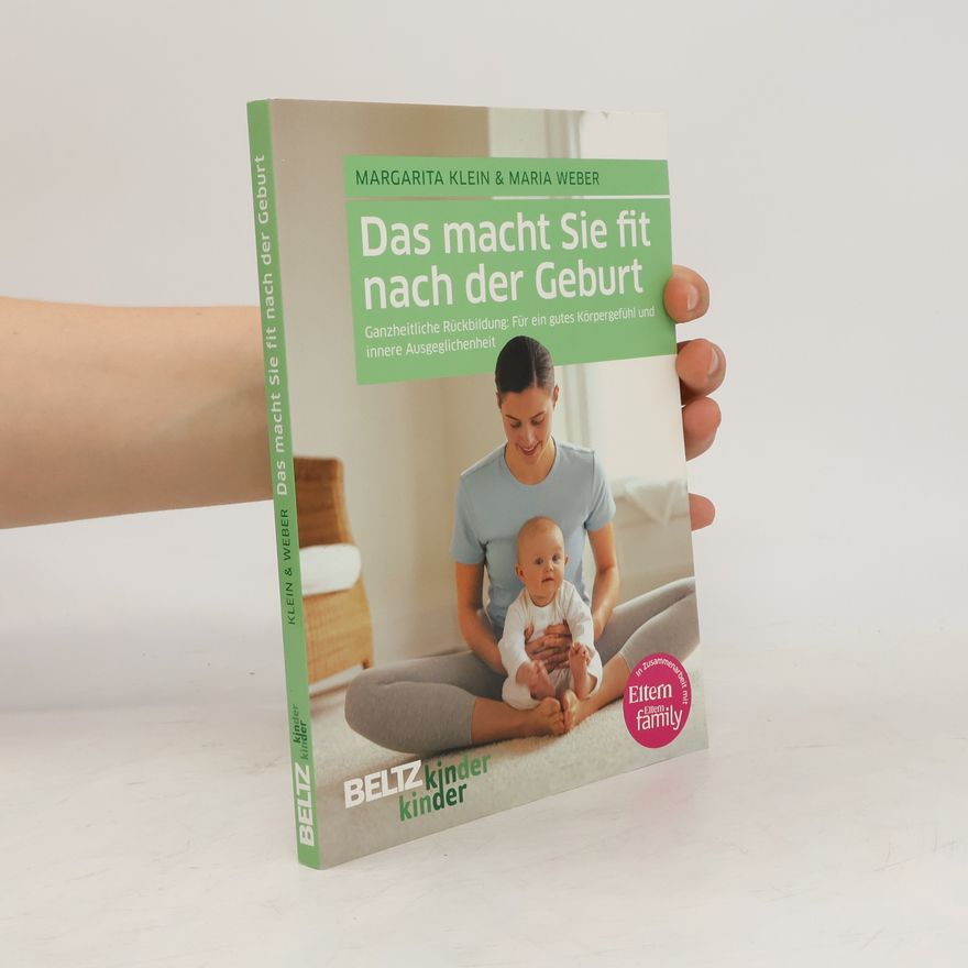 Margarita Klein Das macht Sie fit nach der Geburt