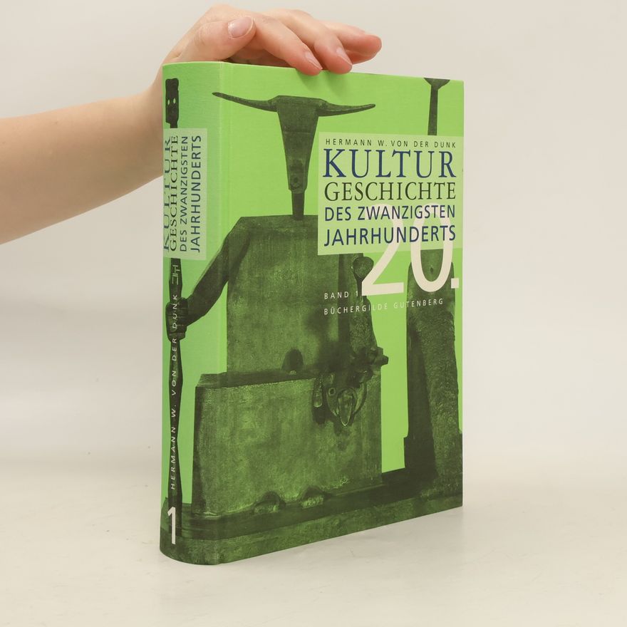Hermann Walther von der Dunk Kulturgeschichte des 20. Jahrhunderts
