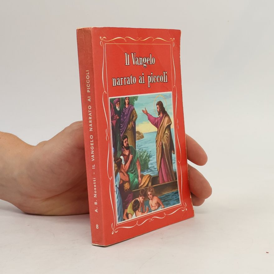 A.B. Nosetti Il Vangelo narrato ai piccoli