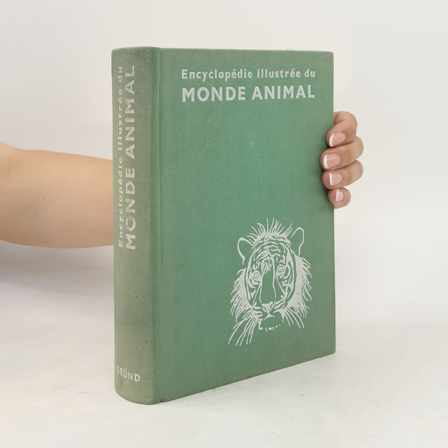 Kolektív autorov Encyclopédie illustrée du monde animal
