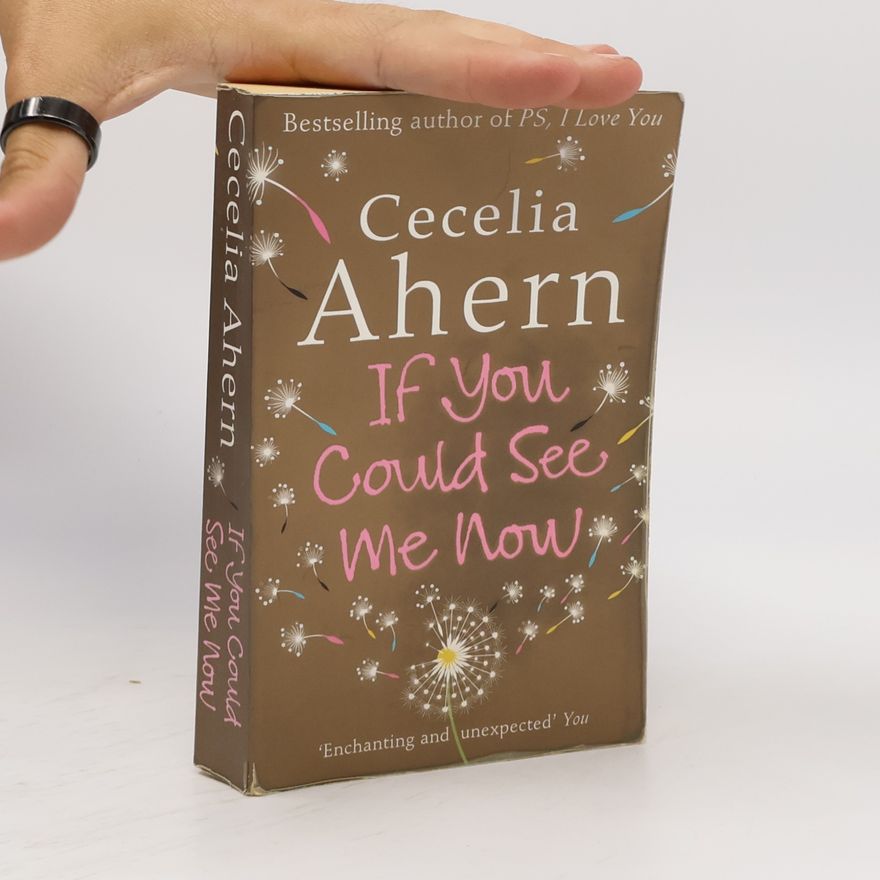 Cecelia Ahern If You Could See Me Now