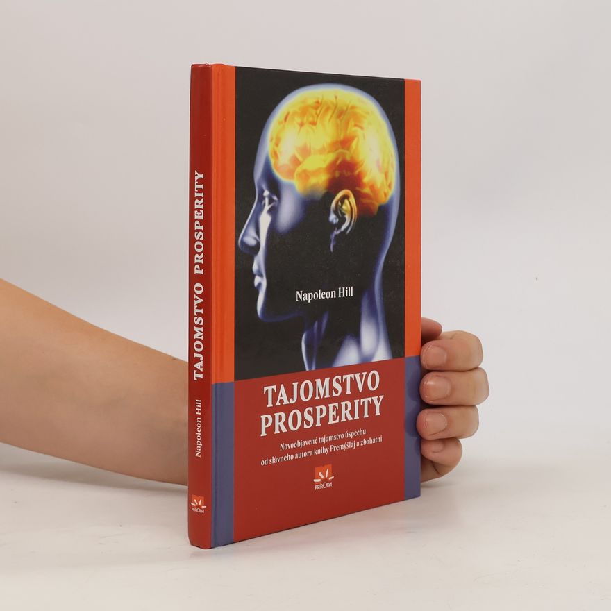 Napoleon Hill Tajomstvo prosperity