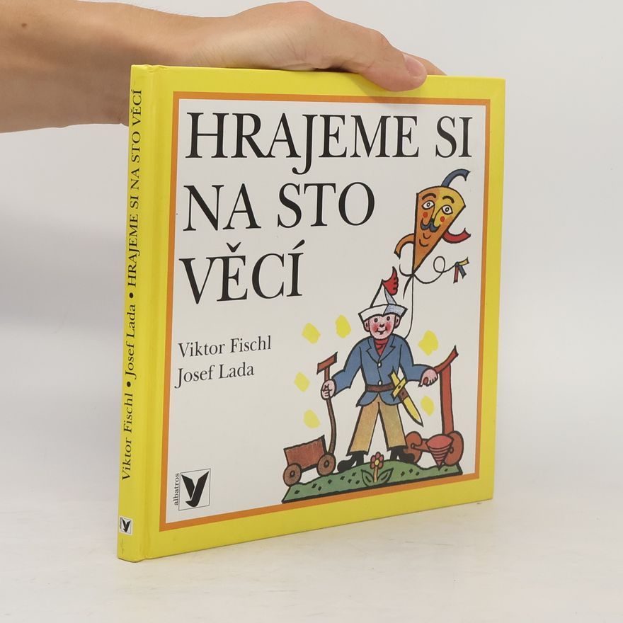 Viktor Fischl Hrajeme si na sto věcí