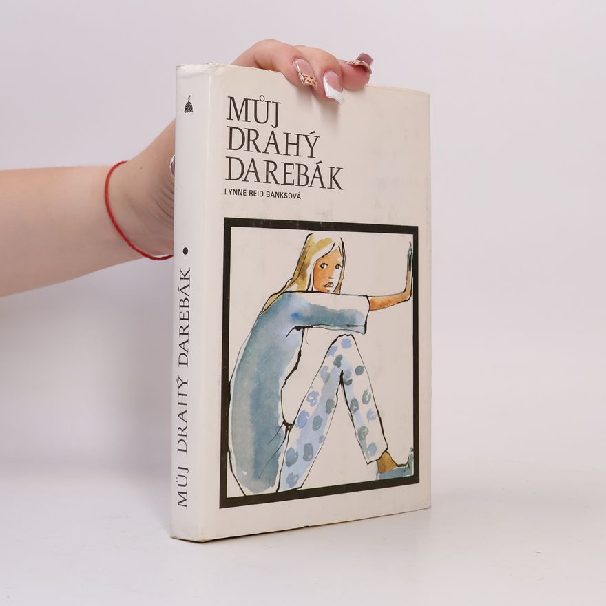 Lynne Reid Banks Můj drahý darebák