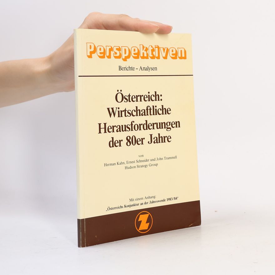 John Trammell Österreich. Wirtschaftliche Herausforderungen der 80er Jahre