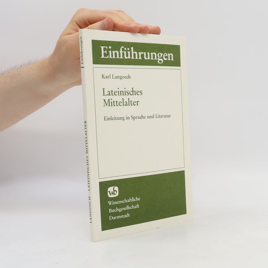 Karl Langosch Lateinisches Mittelalter