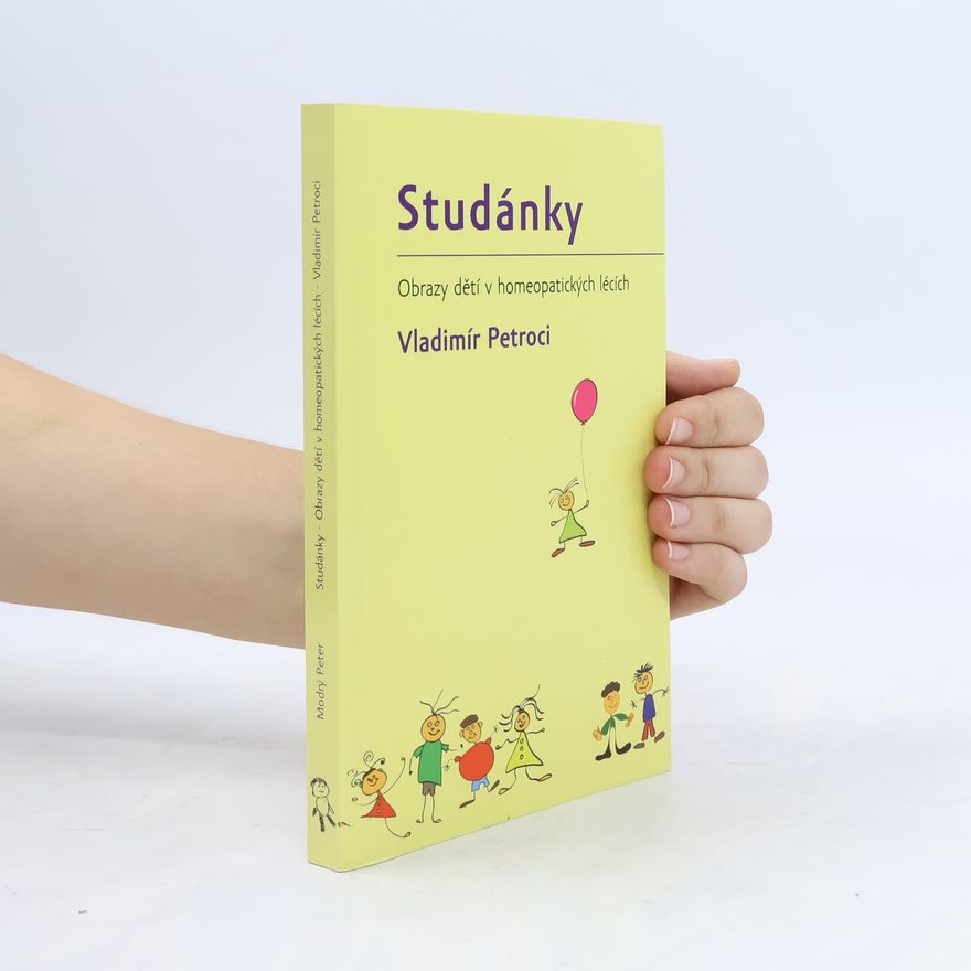 Vladimír Petroci Studánky. Obrazy dětí v homeopatických lécích