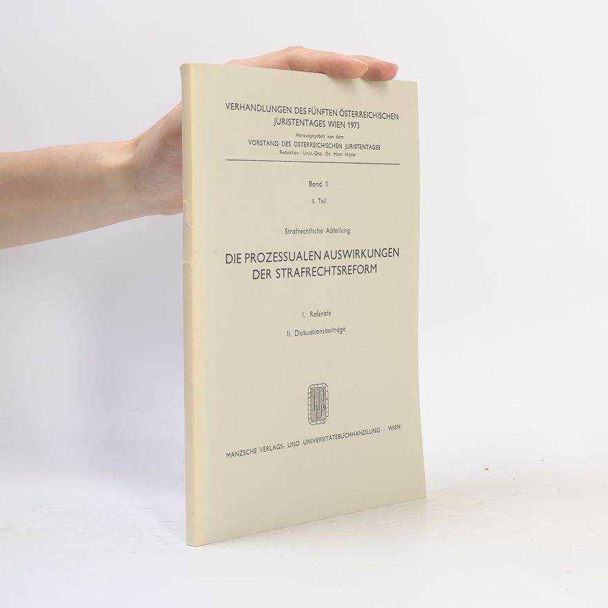 Kolektív autorov Die prozessualen Auswirkungen der Strafrechtsreform