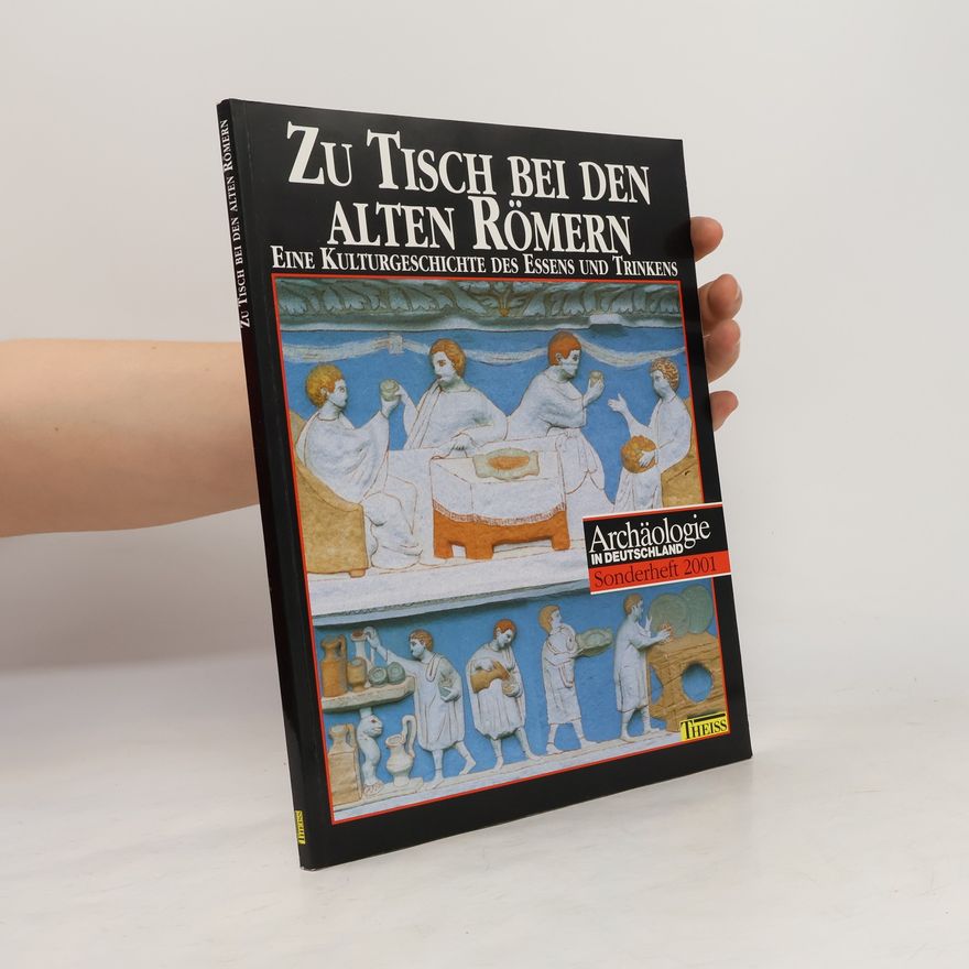 Gudrun Gerlach Zu Tisch bei den alten Römern