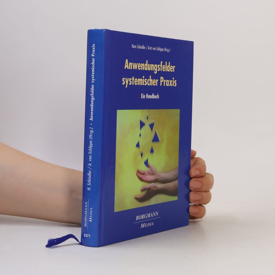 Hans Schindler Anwendungsfelder systemischer Praxis