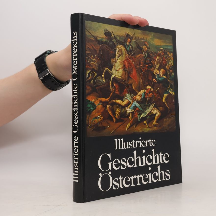 Herbert Zippe Illustrierte Geschichte Österreichs