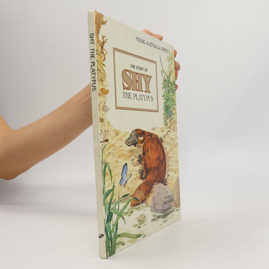 Leslie Rees The Story of Shy the Platypus