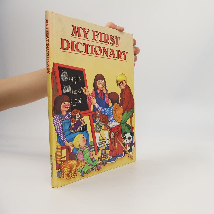 Jeffrey Dixey Bevington My First Dictionary All in Colour