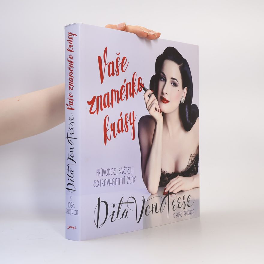 Dita Von Teese Vaše znaménko krásy