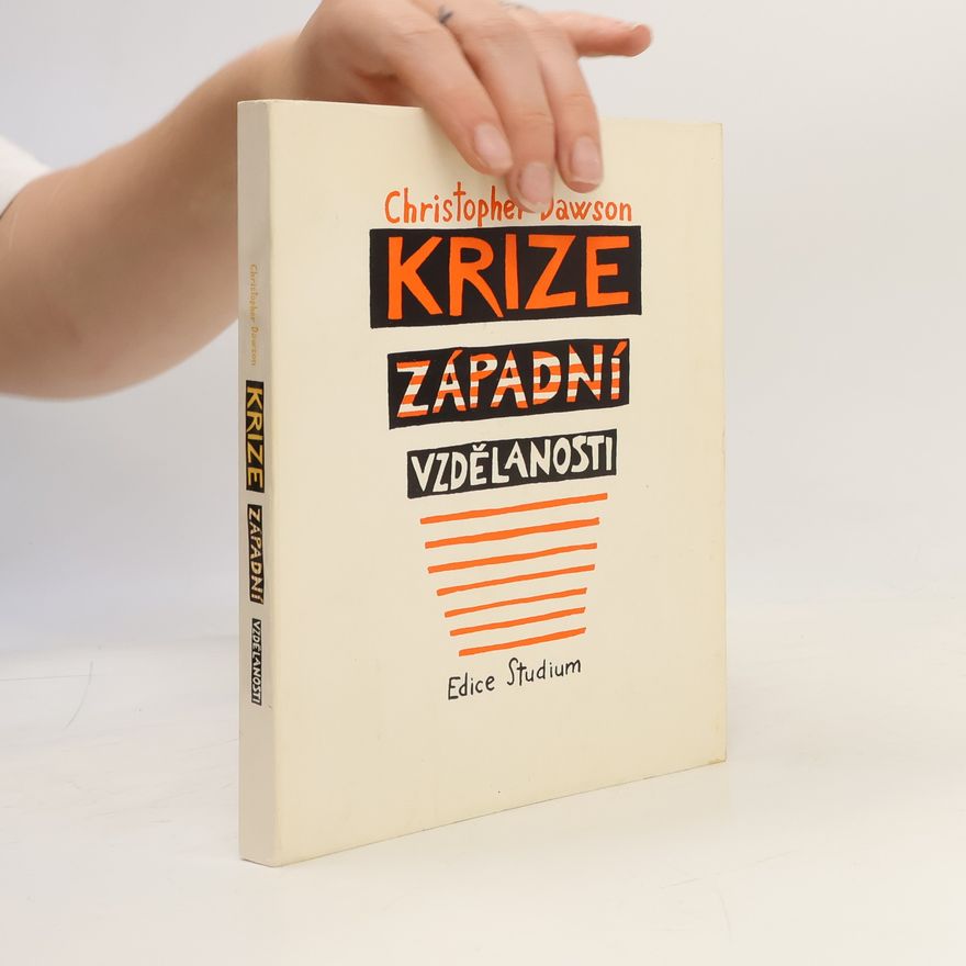 Christopher Dawson Krize západní vzdělanosti