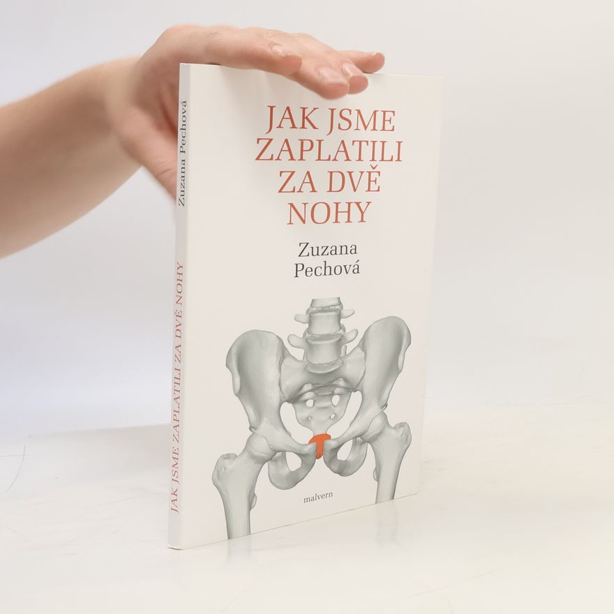 Zuzana Pechová Jak jsme zaplatili za dvě nohy