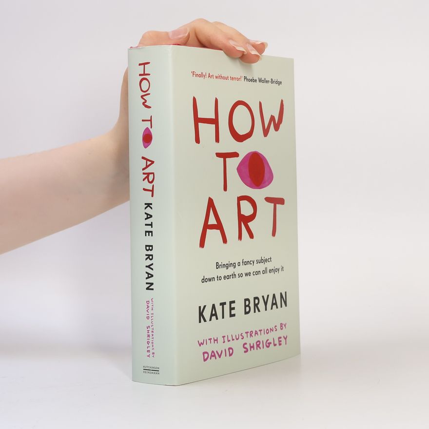 Kate Bryan How to Art