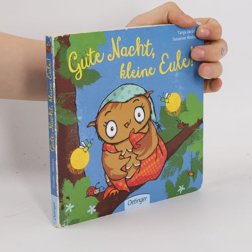 Tanja Jacobs Gute Nacht, kleine Eule!