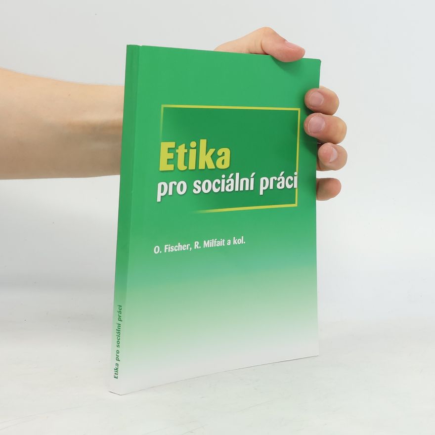 Ondřej Fischer Etika pro sociální práci