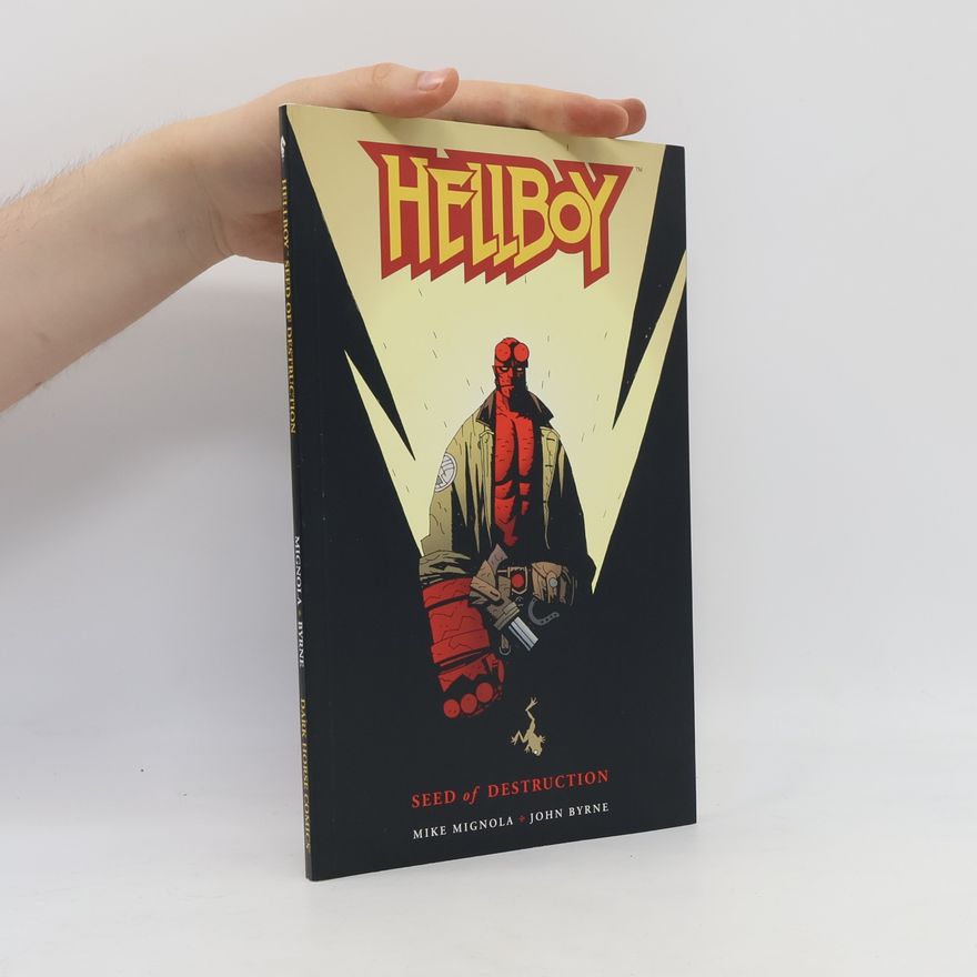 Mike Mignola Hellboy - 1: Seed of Destruction