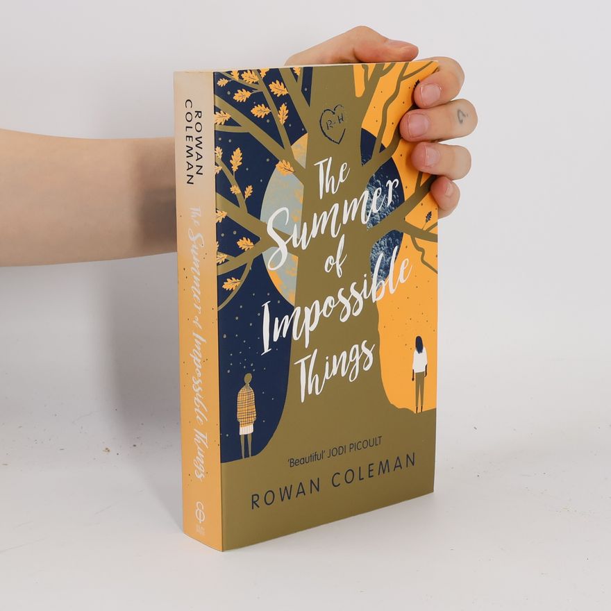 Rowan Coleman The Summer of Impossible Things