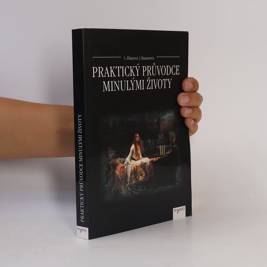 Jolana Hausnerová Praktický průvodce minulými životy