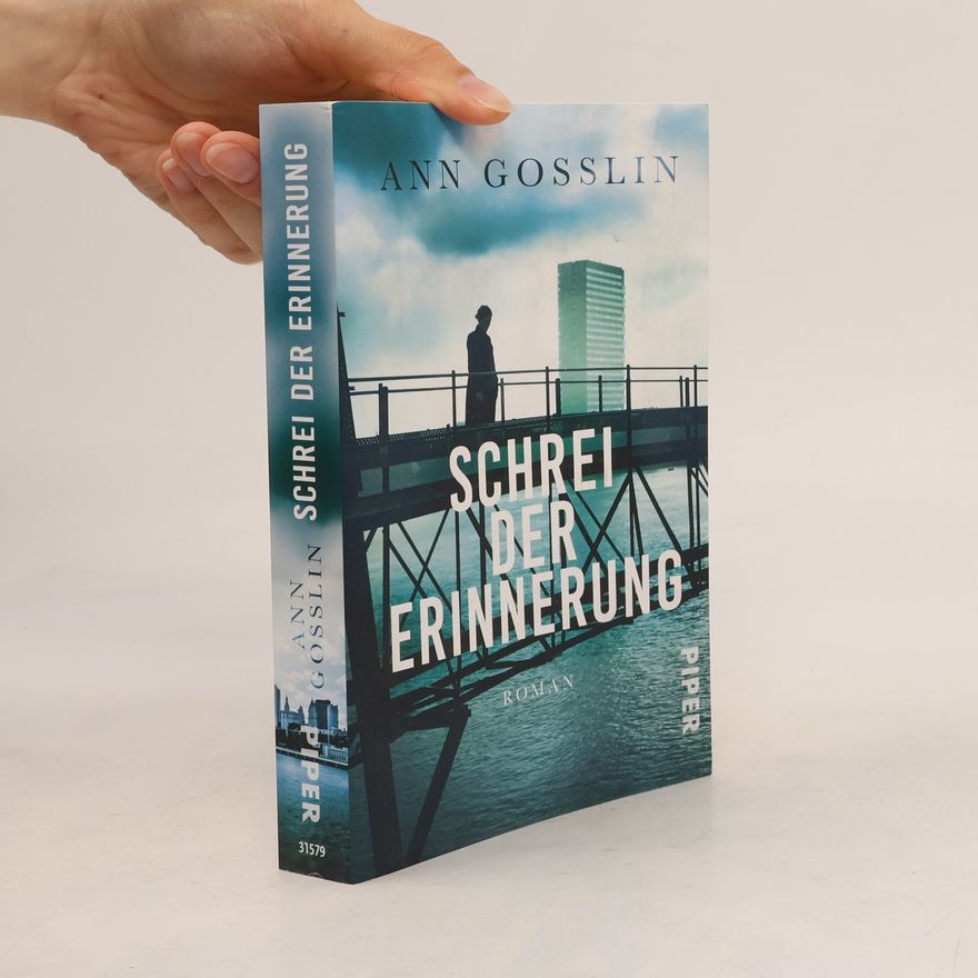 Ann Gosslin Schrei der Erinnerung