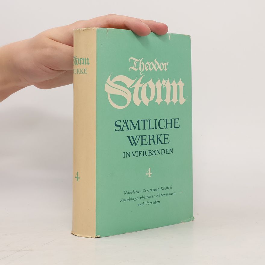 Theodor Storm Sämtliche Werke in vier Bänden 4