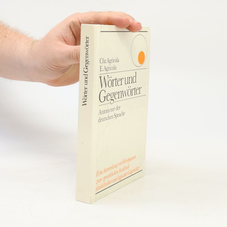 Christiane Agricola Wörter und Gegenwörter