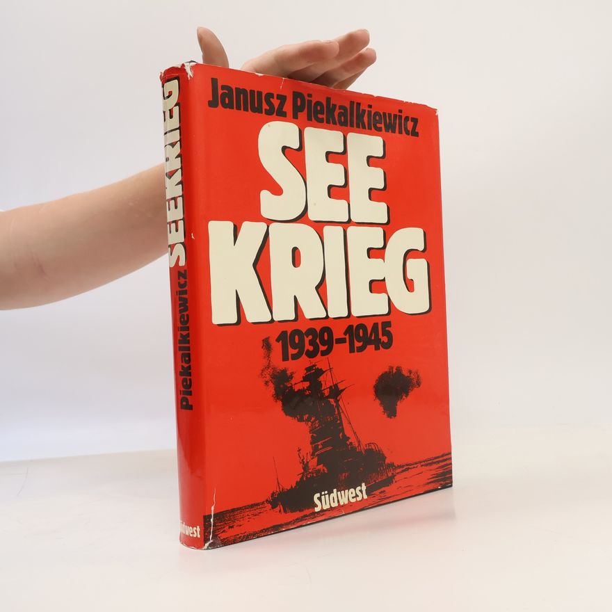 Janusz Piekałkiewicz See Krieg