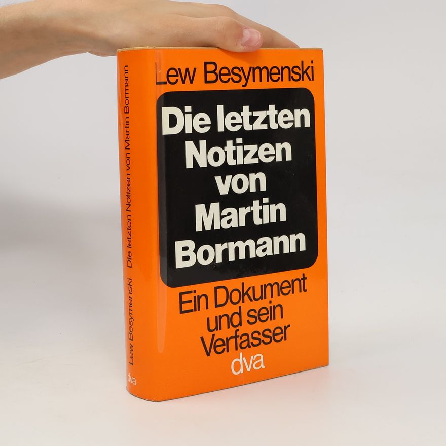 Lev Bezymensky Die letzten Notizen con Marti Bormann