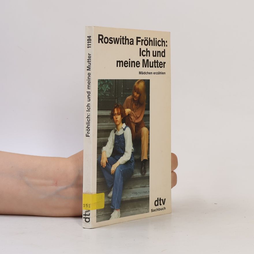 Roswitha Fröhlich dtv Sachbuch: Ich und meine Mutter