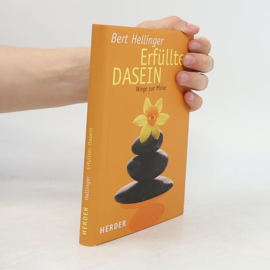 Bert Hellinger Erfülltes Dasein