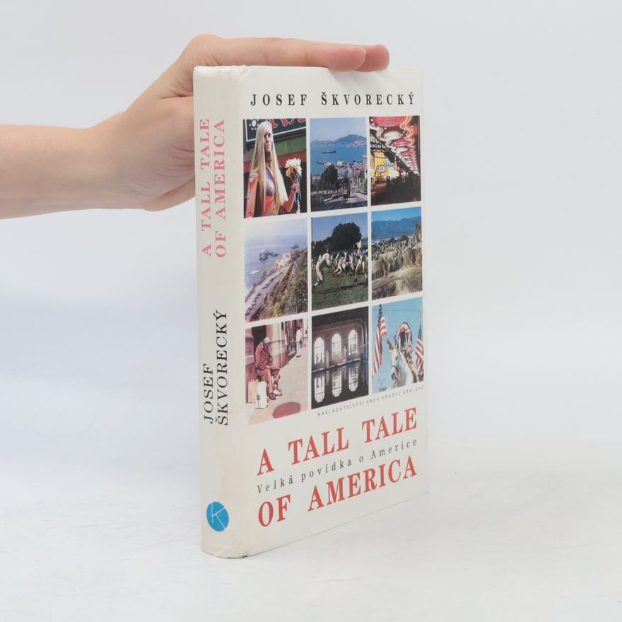 Josef Škvorecký A Tall Tale of America