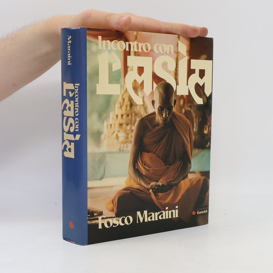 Fosco Maraini Incontro con L'asia
